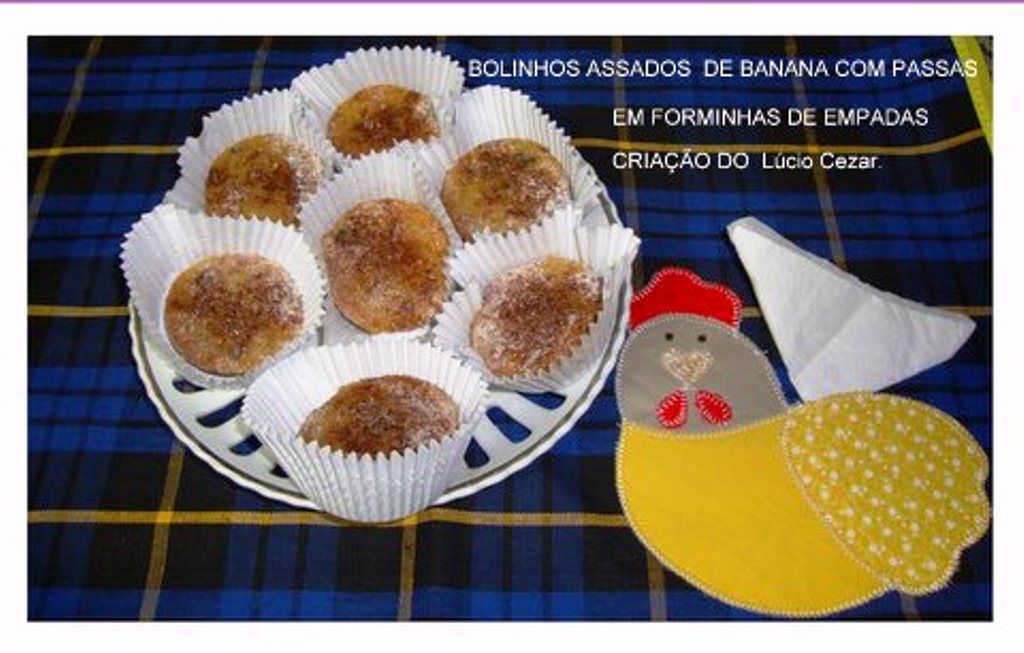 Bolinhos de banana com passas do Lúcio Cezar