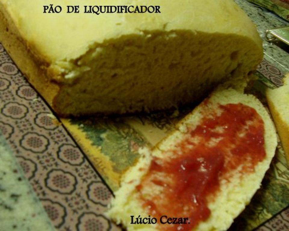 Pão de liquidificador (massa mole)