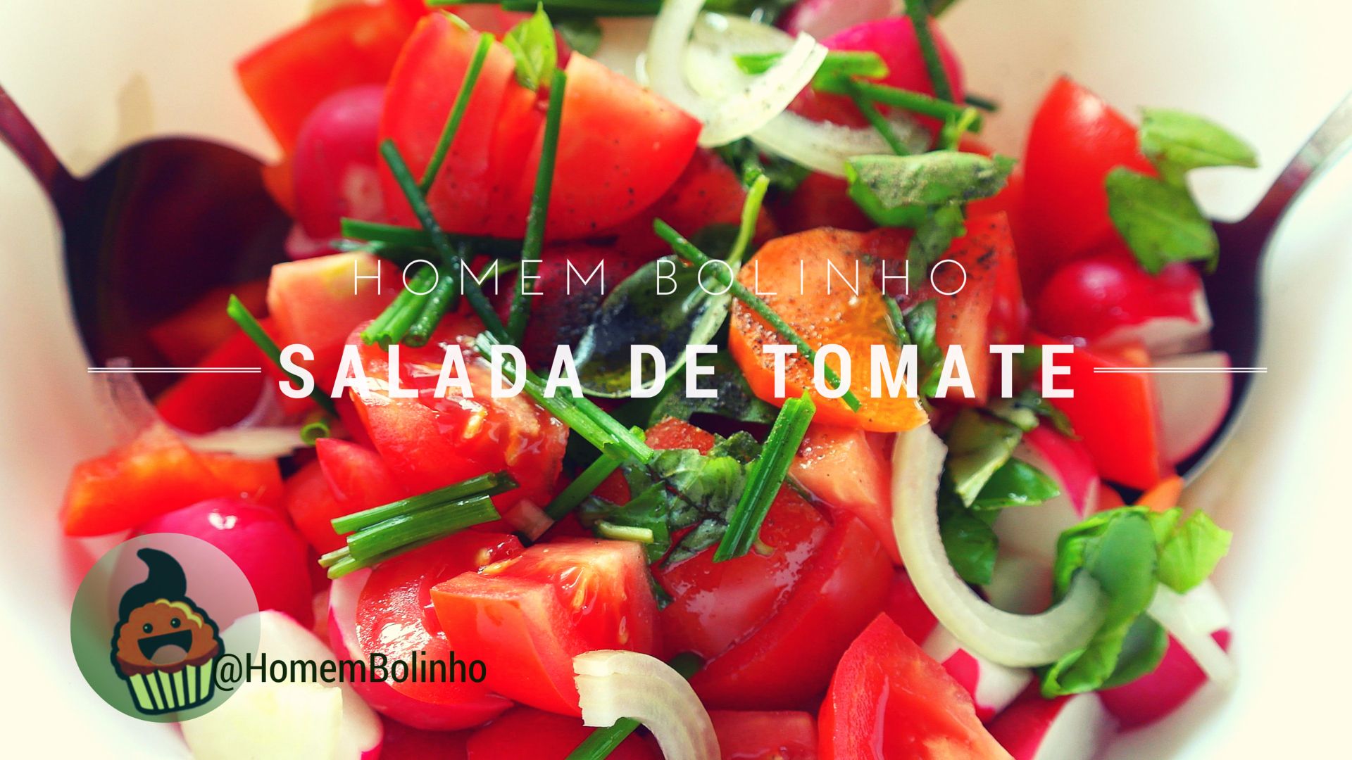 Salada de Tomate – Homem Bolinho